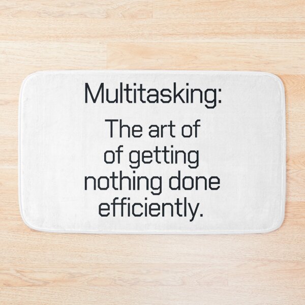 Item preview, Multitasking sayings designed and sold by SignumShop.