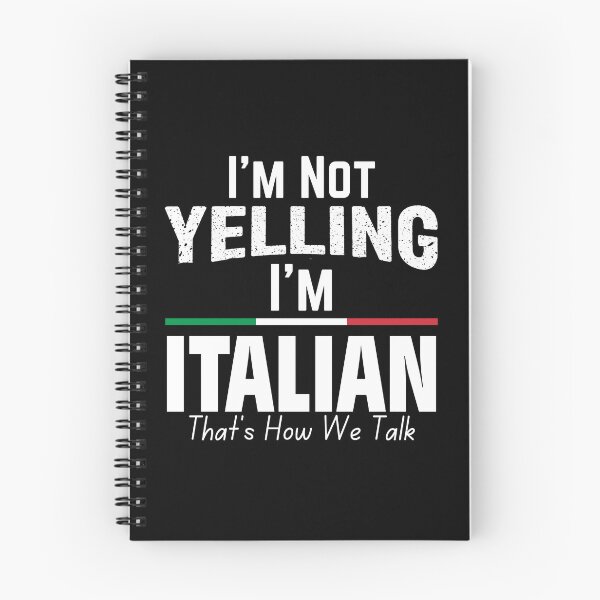 Item preview, I'm Not Yelling I'm Italian That's How We Talk designed and sold by Designx99Shirt.