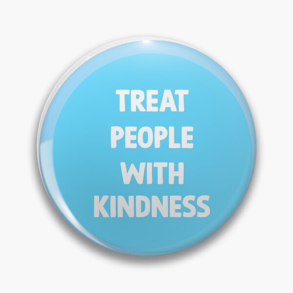 Item preview, Treat people with kindness designed and sold by designing01Ar3.
