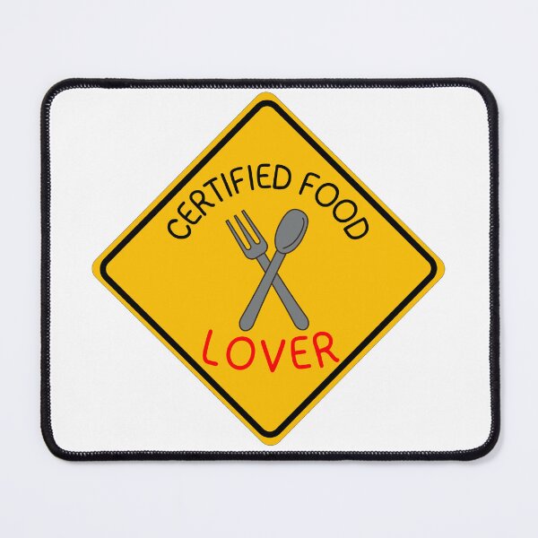 Item preview, Certified Food Lover designed and sold by NearlyEverythin'.