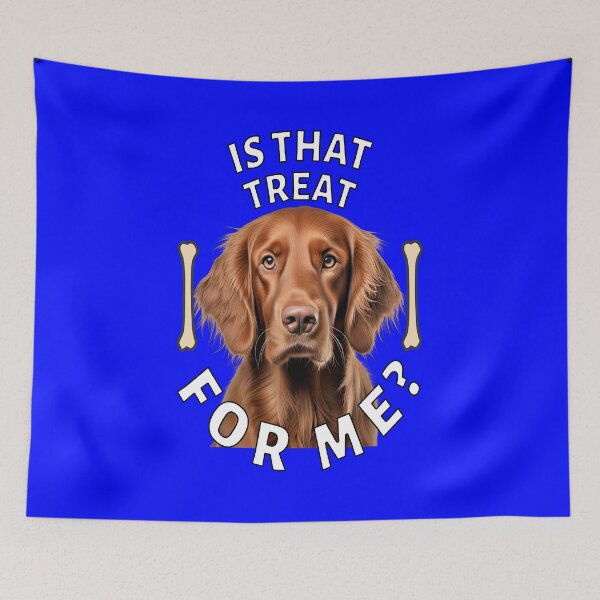 Item preview, Irish Setter Dog Owner Design Is That Treat For Me? designed and sold by fantasticdesign.