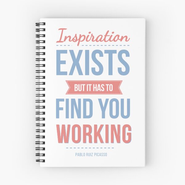 Item preview, Inspiration Exists But It Has To Find You Working Classical designed and sold by Sam-DesignMart.