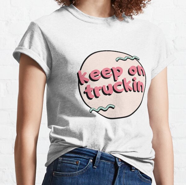 Item preview, Keep On Truckin designed and sold by cloudbunny-.