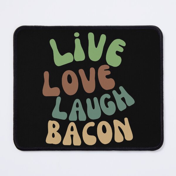 Item preview, Live Love Laugh Bacon – Funny Quirky Text Design for Bacon Lovers designed and sold by Fredster1966.