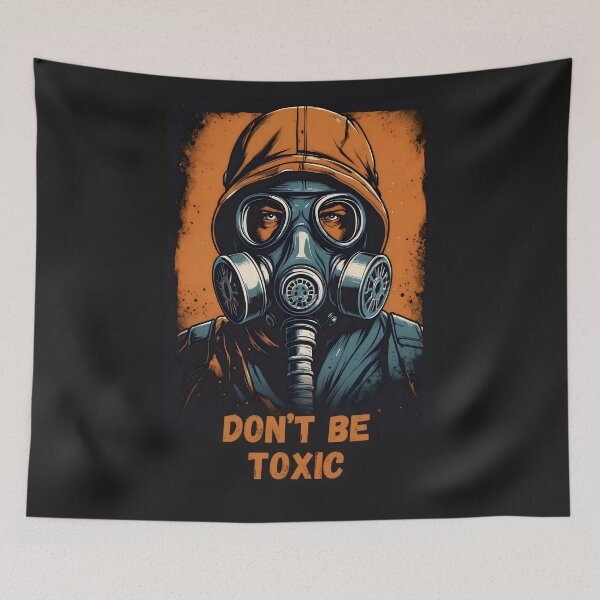 Item preview, Don't Be Toxic designed and sold by DLRand.
