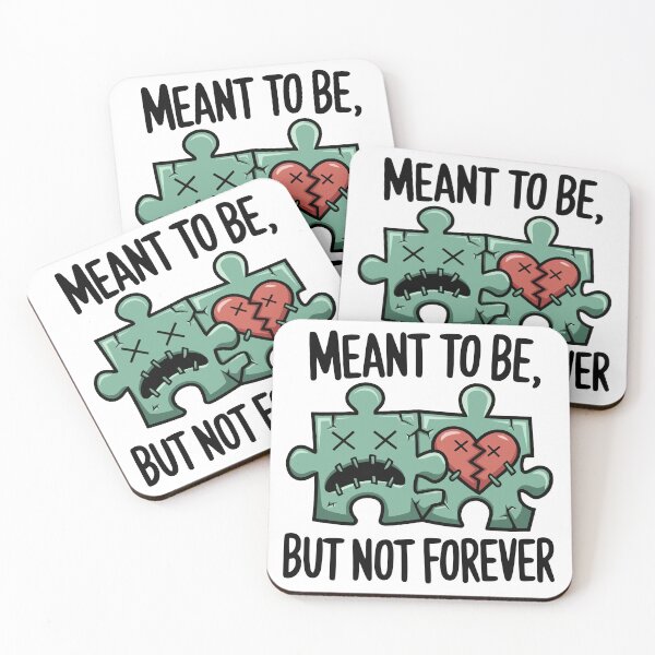 Item preview, Meant to be, but not forever designed and sold by KaurisDigital.