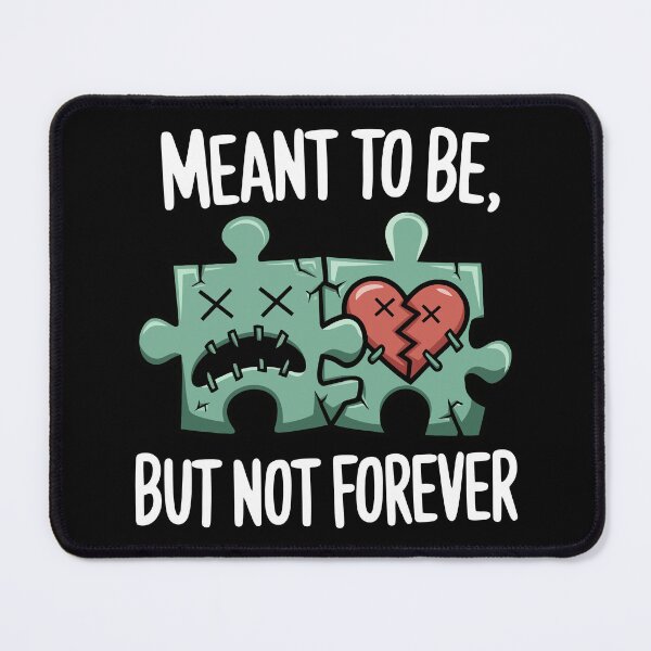 Item preview, Meant to be, but not forever designed and sold by KaurisDigital.