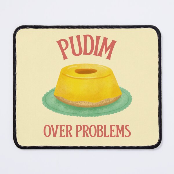 Item preview, 'Pudim Over Problems' Brazilian Food Brazilian Dessert designed and sold by Palette Print.