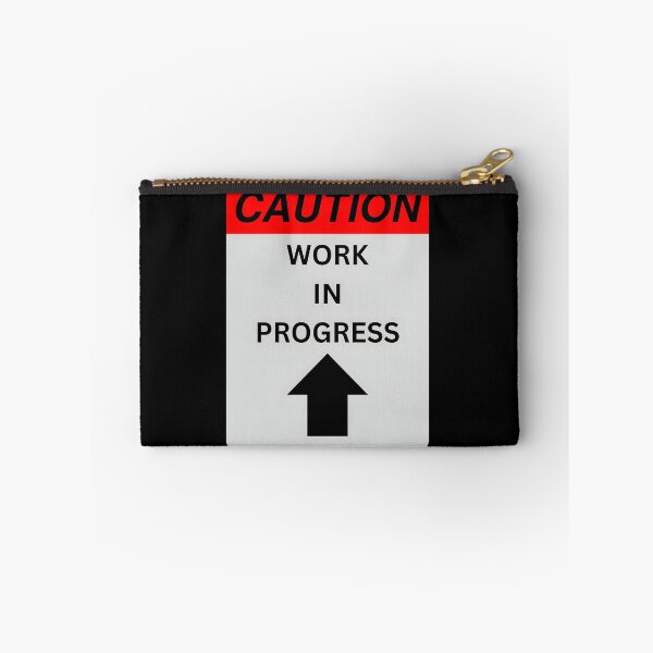 Item preview, Caution: Work in Progress designed and sold by DLRand.