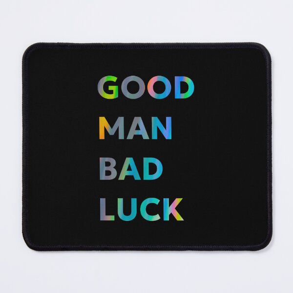 Item preview, Good man bad luck designed and sold by Karim-Karem.