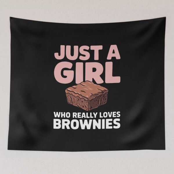 Item preview, Just a Girl Who Really Loves Brownies – For real sweet tooths! designed and sold by FrenchTouch77.