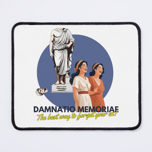 Item preview, Funny Roman Advice Damnatio Memoriae ex designed and sold by Toga & Tonic.
