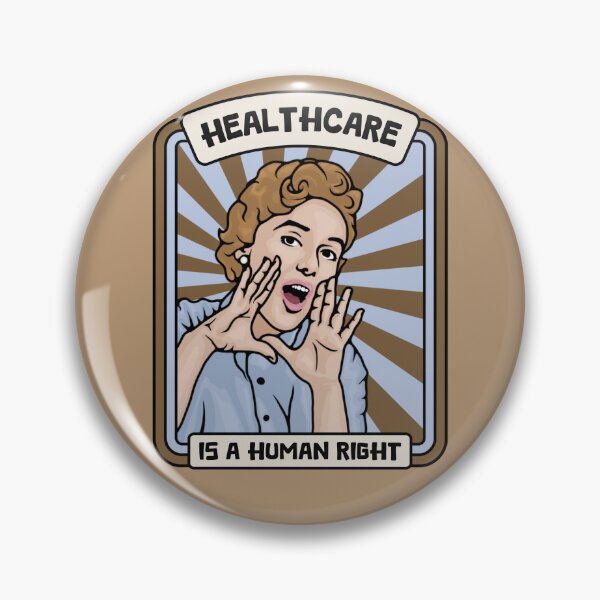 Item preview, Healthcare is a Human Right designed and sold by Unhinged Heather.