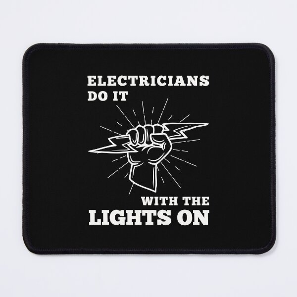 Aperçu de l'œuvre Les électriciens le font avec les lumières allumées créée et vendue par DigitalMagShop.