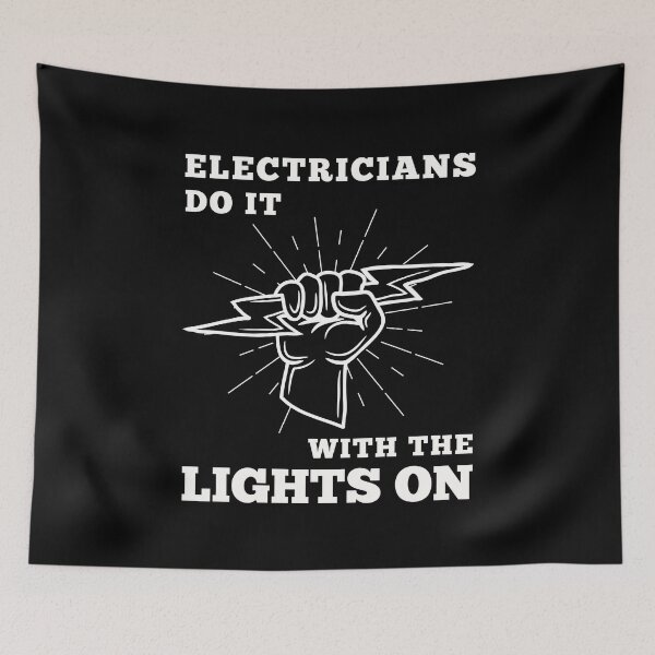 Item preview, Electricians Do It With The Lights On designed and sold by DigitalMagShop.