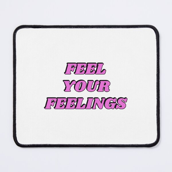 Item preview, Feel your feelings designed and sold by Inspirationmotivation.