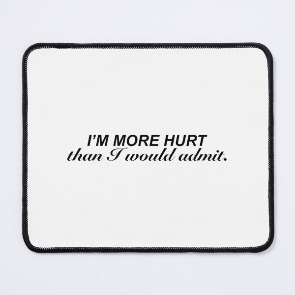 Item preview, I’m more hurt than I would admit.- Tate McRae Quote | Emotional & Relatable Lyrics designed and sold by vi.besstore .