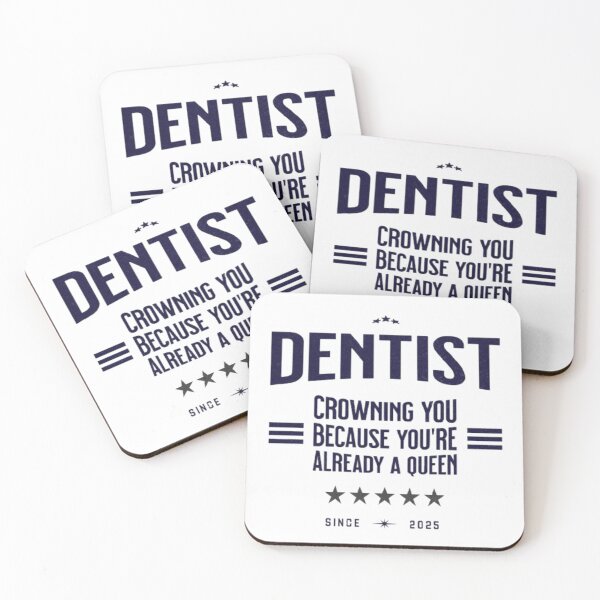 Item preview, Dentist: Crowning You Because You're Already a Queen designed and sold by Syrupulse.