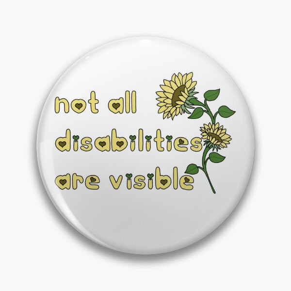Item preview, Not all disabilities are visible  designed and sold by Becky-Marie.