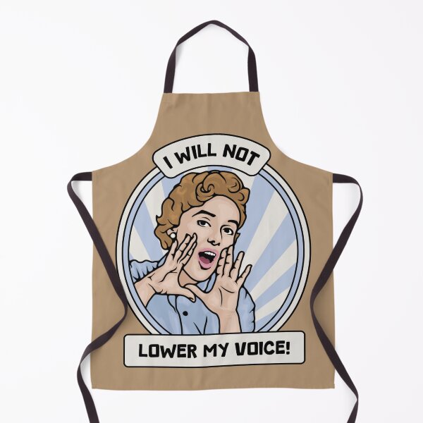 Item preview, I Will Not Lower My Voice designed and sold by Unhinged Heather.