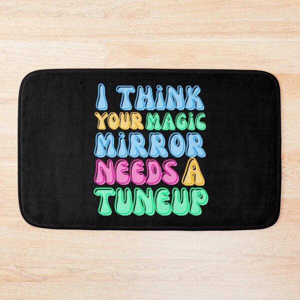 Item preview, Magic Mirror Needs a Tune-Up – Funny Quirky Insult Design designed and sold by Fredster1966.