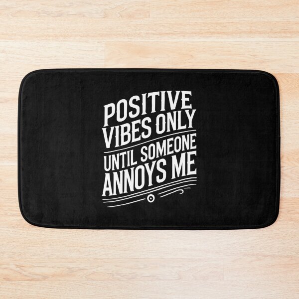 Item preview, Positive Vibes Only (Until Someone Annoys Me) – Funny Sarcastic designed and sold by chantastical.