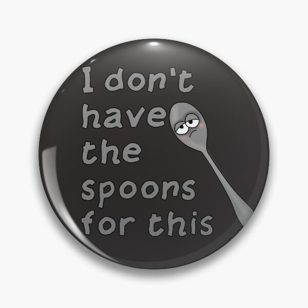 Item preview, Don't have the spoons designed and sold by Becky-Marie.