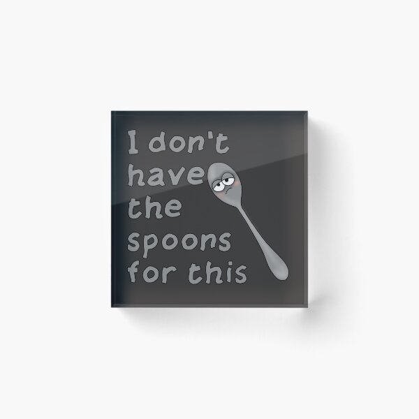 Item preview, Don't have the spoons designed and sold by Becky-Marie.