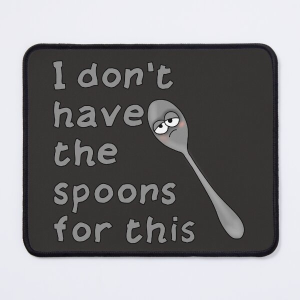 Item preview, Don't have the spoons designed and sold by Becky-Marie.