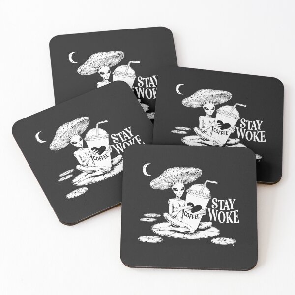 Item preview, Alien Mushroom Drinking Coffee, Stay Woke  Tags: designed and sold by The People’s Punchline.