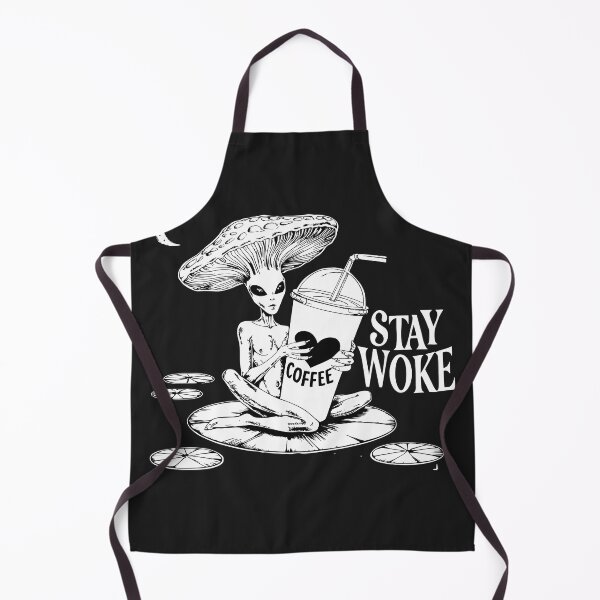 Item preview, Alien Mushroom Drinking Coffee, Stay Woke Tags: designed and sold by The People’s Punchline.