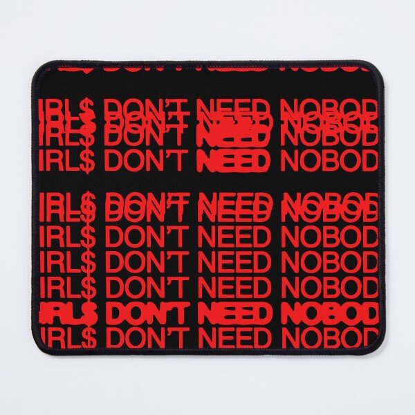Item preview, Don't Need Nobody Repeat designed and sold by Robbemarchal.