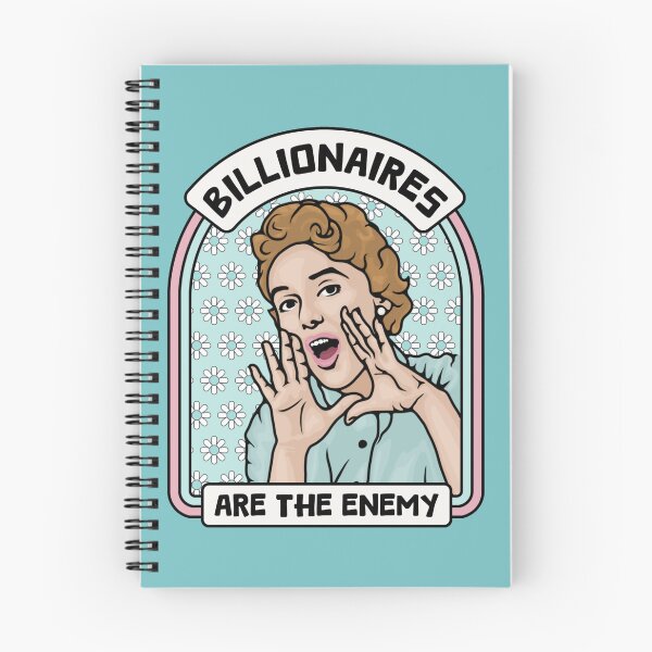 Item preview, Billionaires are the Enemy designed and sold by Unhinged Heather.