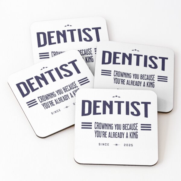 Item preview, Dentist: Crowning You Because You're Already a King designed and sold by Syrupulse.