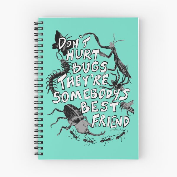 Item preview, Don’t Hurt Bugs They’re Somebody’s Best Friend designed and sold by freckledfreak.
