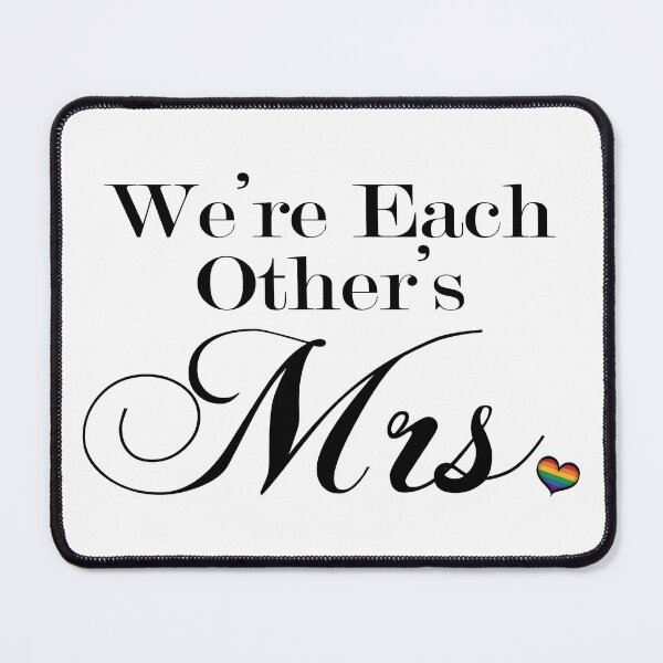 Item preview, We're Each Other's Mrs. Lesbian Pride Typography designed and sold by LiveLoudGraphic.