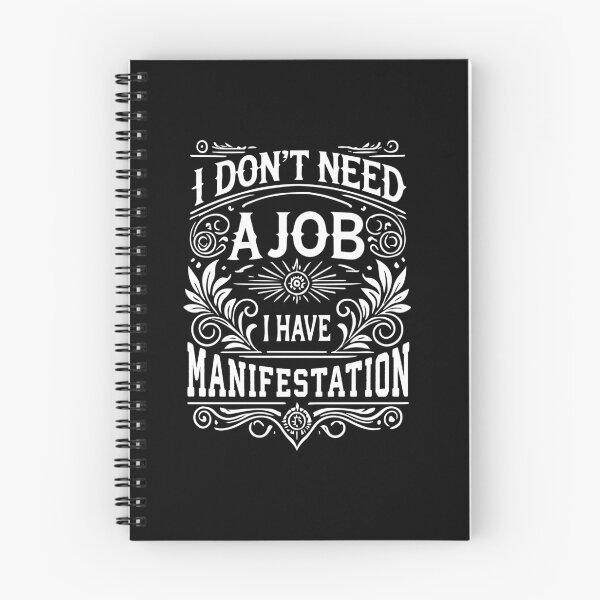 Item preview, I Don’t Need a Job, I Have Manifestation, Funny LOA designed and sold by chantastical.