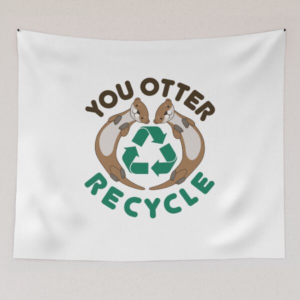 Item preview, You Otter Recycle Ecology Earth Day Animal designed and sold by jaygo.