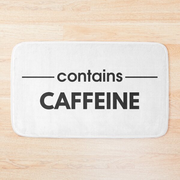 Item preview, Contains Caffeine - Fueled by Coffee (Black Text) designed and sold by MoePark.