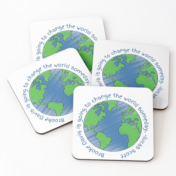 Item preview, Lucas Scott Quote - Brooke Davis is going to change the world someday designed and sold by LittleMiddleMomma.
