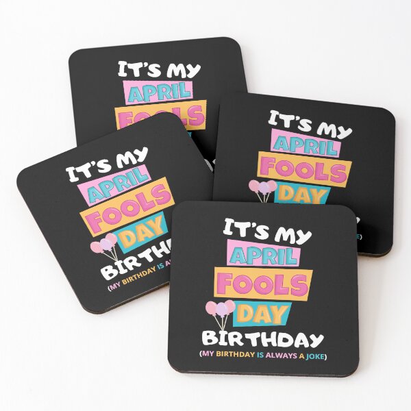 Item preview, it's my april fools day birthday my birth day is always a joke designed and sold by DOPANDA ..