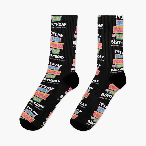 Item preview, it's my april fools day birthday my birth day is always a joke designed and sold by DOPANDA ..