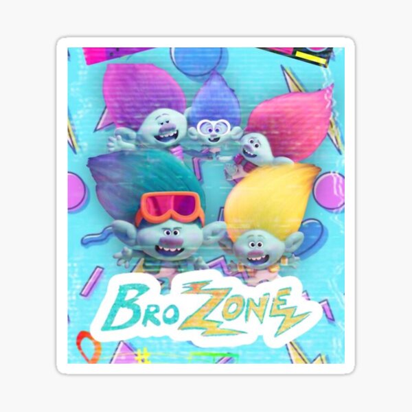Item preview, Brozone a Brozone a Brozone｜trolls band together series designed and sold by CrispyToastYT.