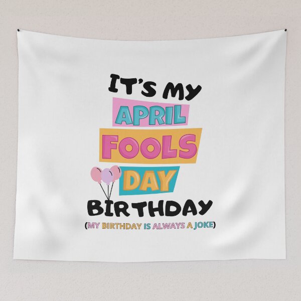 Artikelvorschau, es ist mein Aprilscherz-Geburtstag, mein Geburtstag ist immer ein Witz entworfen und verkauft von DOPANDA ..
