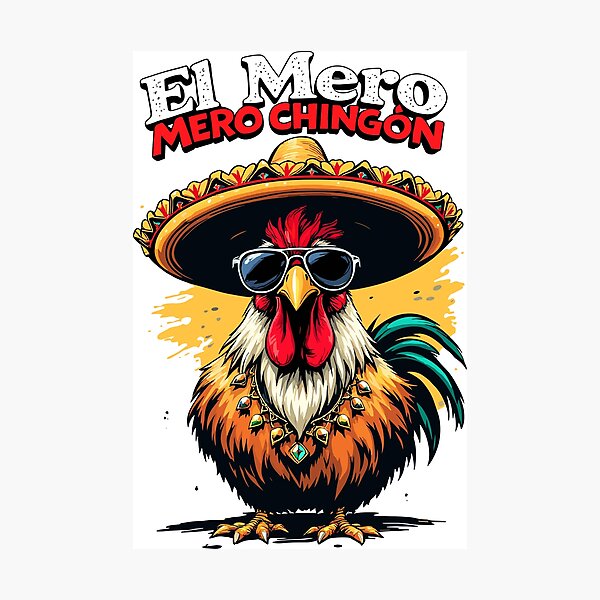 Aperçu de l'œuvre El Mero Mero Chingón – Le patron ultime du coq créée et vendue par BeamiCreations.