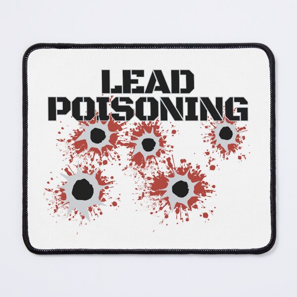 Item preview, Lead Poisoning  designed and sold by UNK-Fatigues.