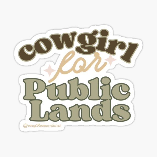 Item preview, Cowgirl for Public Lands - Sage Text designed and sold by emothemountains.