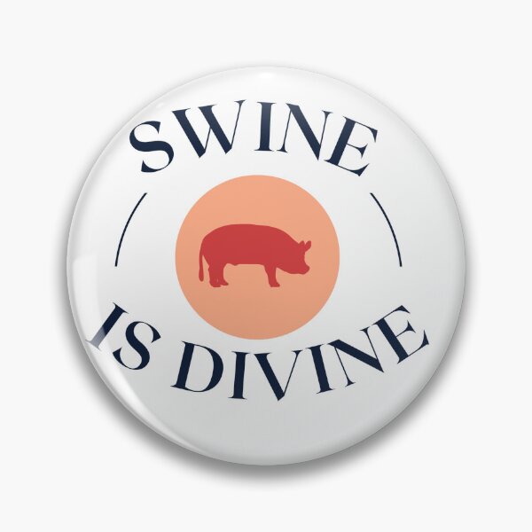 Item preview, Swine is Divine designed and sold by Foxy Candy.