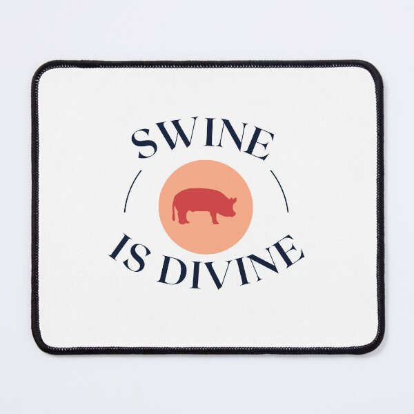 Item preview, Swine is Divine designed and sold by Foxy Candy.