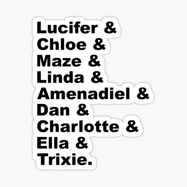 Item preview, Lucifer & Chloe & Maze & Linda & Amenadiel & Dan & Charlotte & Ella & Trixie designed and sold by FangirlFuel.